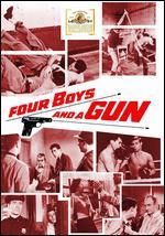 Four Boys and a Gun