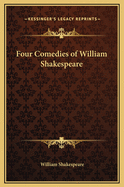 Four Comedies of William Shakespeare