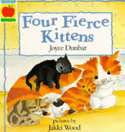 Four Fierce Kittens