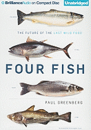 Four Fish: The Future of the Last Wild Food