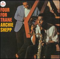 Four for Trane - Archie Shepp