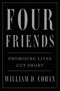 Four Friends: Promising Lives Cut Short