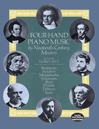 Four Hand Pianomusic by 19th Century Masters: Edited by Morey Ritt