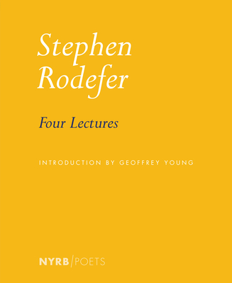 Four Lectures - Rodefer, Stephen, and Young, Geoffrey (Introduction by)