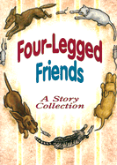 Four-Legged Friends: A Story Collection