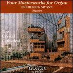 Four Masterworks for Organ