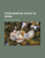 Four Months Afoot in Spain