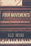 Four Movements: 50 years, four people, one piano