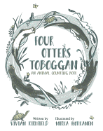 Four Otters Toboggan: An Animal Counting Book