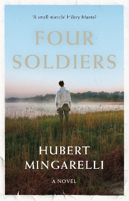 Four Soldiers - Mingarelli, Hubert, and Taylor, Sam (Translated by)