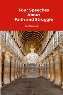 Four Speeches About Faith and Struggle