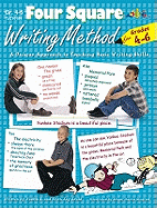 Four Square: Writing Method for Grades 4-6: A Unique Approach to Teaching Basic Writing Skills