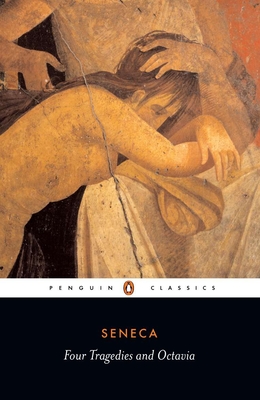 Four Tragedies and Octavia - Seneca, and Watling, E F (Introduction by)