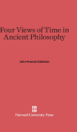 Four Views of Time in Ancient Philosophy