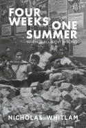 Four Weeks One Summer: When it All Went Wrong