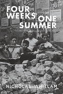 Four Weeks One Summer: When It All Went Wrong