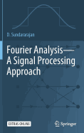 Fourier Analysis--A Signal Processing Approach