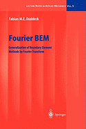 Fourier Bem: Generalization of Boundary Element Methods by Fourier Transform