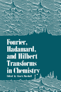 Fourier, Hadamard, and Hilbert Transforms in Chemistry