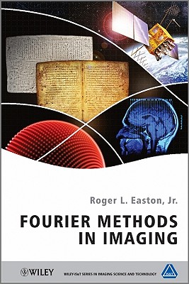 Fourier Methods in Imaging - Easton Jr, Roger L
