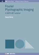 Fourier Ptychographic Imaging: A MATLAB(R) Tutorial