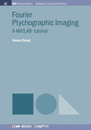 Fourier Ptychographic Imaging: A MATLAB(R) tutorial