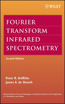 Fourier Transform 2e C - Griffiths, Peter R, and De Haseth, James A, and Winefordner, James D (Editor)