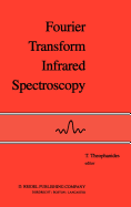 Fourier Transform Infrared Spectroscopy: Industrial Chemical and Biochemical Applications