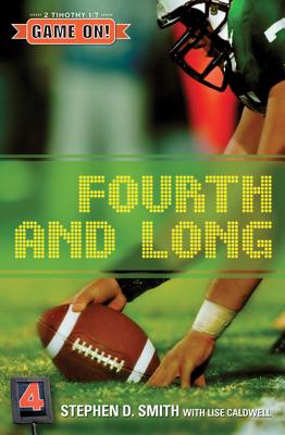 Fourth and Long - Smith, Stephen D, and Caldwell, Lise