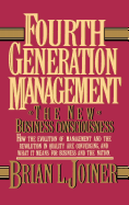 Fourth Generation Management: The New Business Consciousness