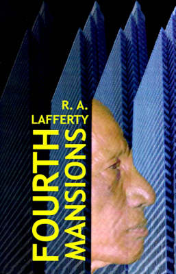 Fourth Mansions - Lafferty, R. A.