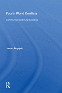 Fourth World Conflicts: Communism And Rural Societies