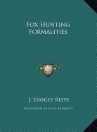 Fox Hunting Formalities