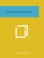 Fox Hunting Formalities - Reeve, J Stanley