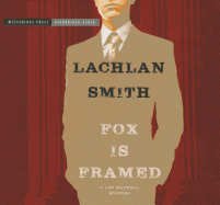 Fox Is Framed: A Leo Maxwell Mystery
