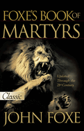 Foxe's Book of Martyrs
