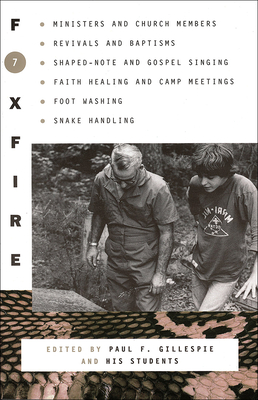 Foxfire 7 - Gillespie, Paul F (Editor)