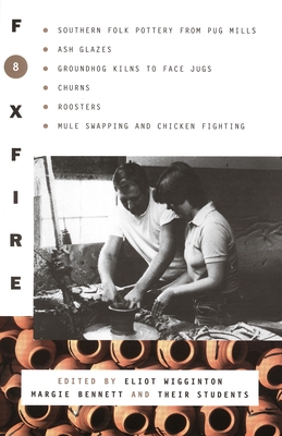 Foxfire 8 - Foxfire Fund Inc, and Wigginton, Eliot (Editor)