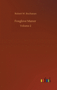 Foxglove Manor: Volume 2