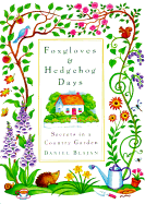 Foxgloves and Hedgehog Days