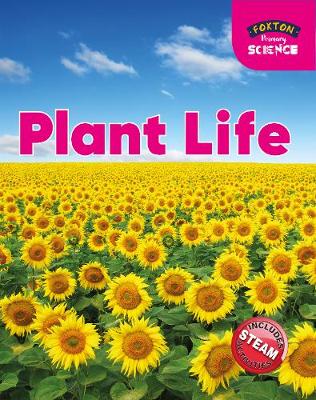 Foxton Primary Science: Plant Life (Key Stage 1 Science) - Tyrrell, Nichola