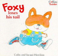 Foxy loses his tail