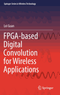 Fpga-Based Digital Convolution for Wireless Applications