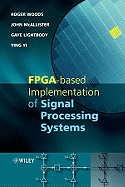 FPGA-Based Implementation of Signal Processing Systems