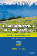 FPGA Prototyping by VHDL Examples: Xilinx Microblaze MCS Soc