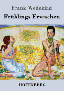 Fr?hlings Erwachen: Eine Kindertrag�die