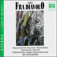 Fra Diavolo - Eberhard B�chner (tenor); Gert Gruner (tenor); Gunter Neumann (tenor); Hannerose Katterfeld (mezzo-soprano);...