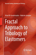 Fractal Approach to Tribology of Elastomers