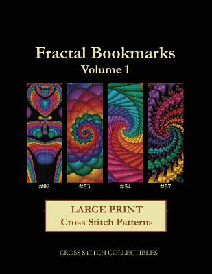 Fractal Bookmarks Vol. 1: Large Print Cross Stitch Patterns - George, Kathleen, and Collectibles, Cross Stitch
