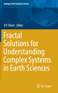 Fractal Solutions for Understanding Complex Systems in Earth Sciences